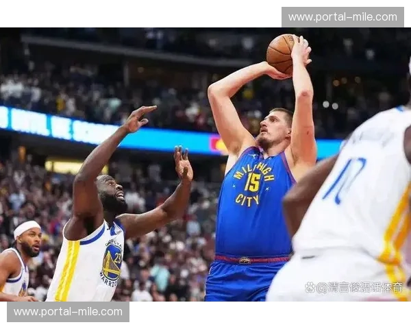 战术演变 掘金增加约基奇低位策应以应对外线投射失准